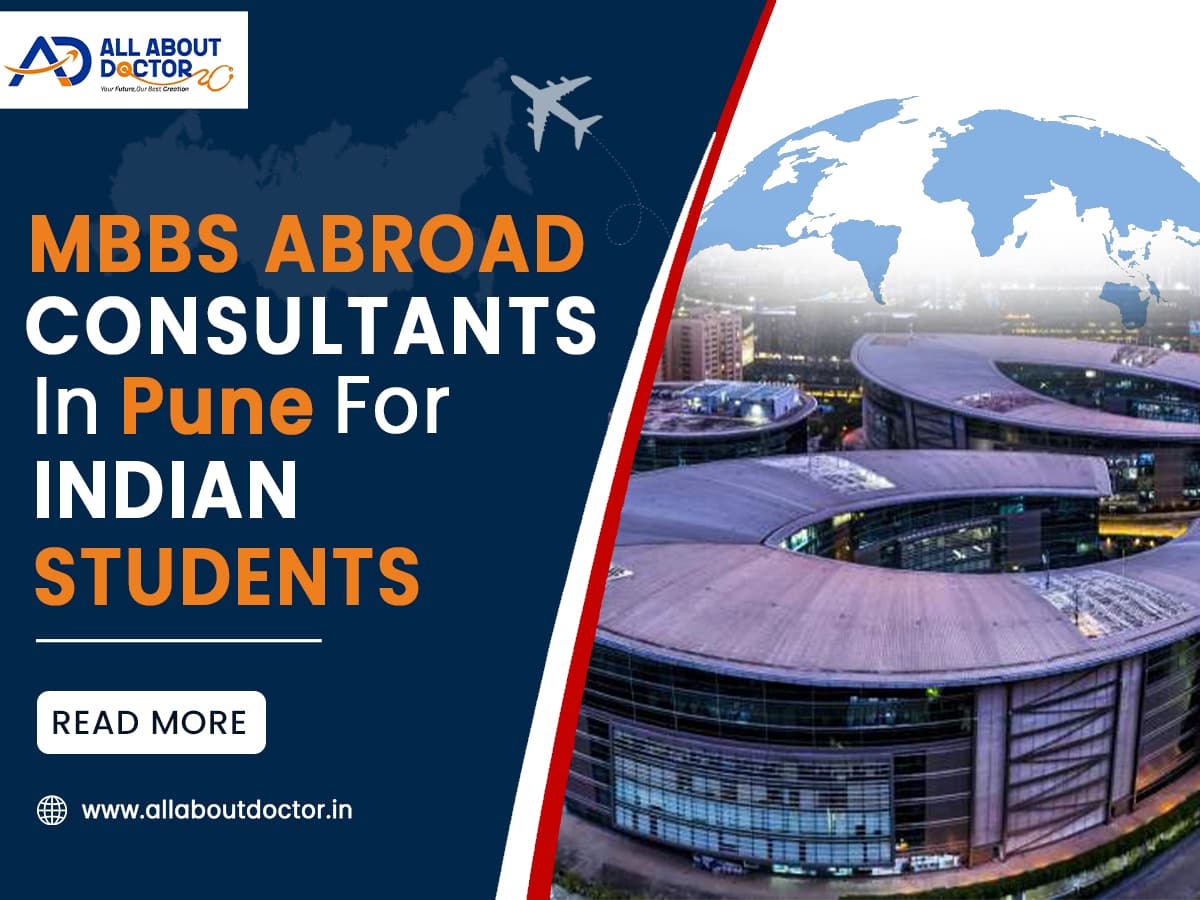 Top 5 MBBS Abroad Consultants in Pune for Indian Students