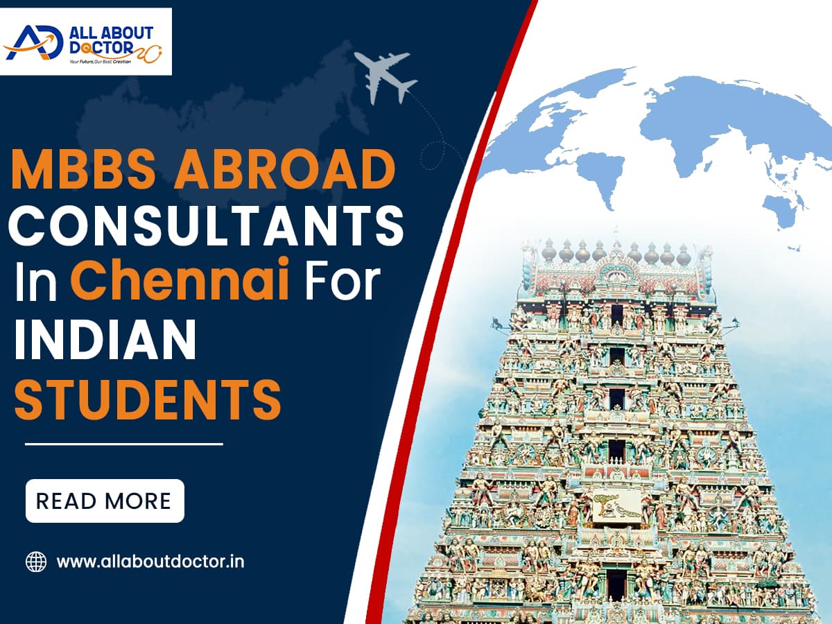 Top 5 MBBS Abroad Consultants in Chennai for Indian Students