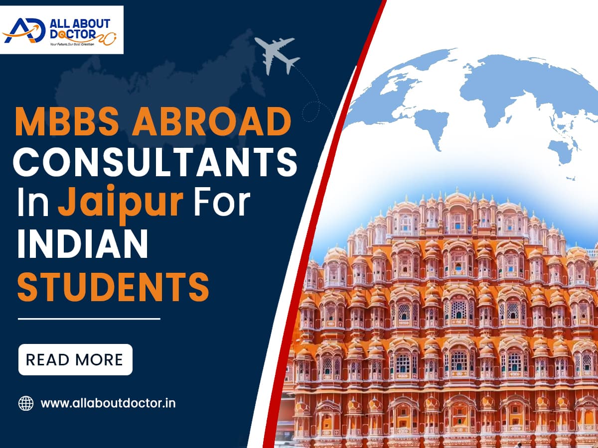 Top 5 MBBS Abroad Consultants in Jaipur for Indian Students